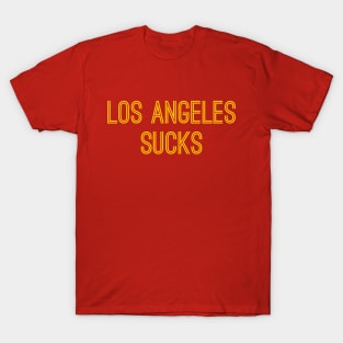 Los Angeles Sucks (Gold Text) T-Shirt